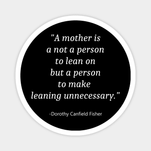 Quote For Mother Day Magnet